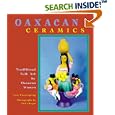 Oaxacan Ceramics: Traditional Folk Art by Oaxacan Women