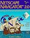 Book Netscape Navigator 2.0: Surfing the Web and Exploring the Internet : Windows Version