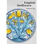 English Delftware (Ashmolean Handbooks)