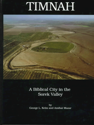 Timnah: A Biblical City in the Sorek Valley