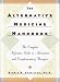 Book The Alternative Medicine Handbook: The Complete Reference Guide to Alternative and Complementary Therapies
