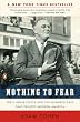 Nothing to Fear: FDR's Inner Circle and the Hundred Days That Created ModernAmerica