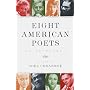 Eight American Poets: An Anthology