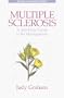 Multiple Sclerosis: A Self-Help Guide to Its Management