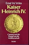 Produkt-Bild: Kaiser Heinrich IV. Canossa und der Kampf um die Weltherrschaft