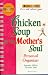 Chicken Soup for the Mother's Soul: Personal Organizer : September 1999 to December 2000