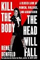 Kill the Body, the Head Will Fall: A Closer Look at Women, Violence, and Aggression