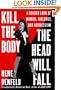 Kill the Body, the Head Will Fall: A Closer Look at Women, Violence, and Aggression