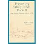 Preserving Family Lands, Book II : More Planning Strategies for the future