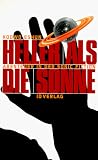 Heller als die Sonne: Abenteuer in der Sonic Fiction - Kodwo Eshun