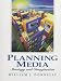 Planning Media: Strategy and Imagination by William J. Donnelly ISBN 0135678358