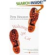 Waltzing the Cat by  Pam Houston