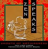 Zen Speaks: Shouts of Nothingness