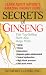 Book Secrets of Ginseng: Learn About Nature's Amazing Energy Herb!