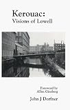 Kerouac: Visions of Lowell