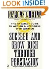 Succeed and Grow Rich through Persuasion: Revised Edition (Signet)