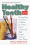 Healthy Teeth: A User's Manual: Everything You Need to Know in Order to Find a Good Dentist and Take Proper Care of Your Teeth