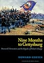 Nine Months to Gettysburg: Stannard's Vermonters and the Repulse of Pickett's Charge