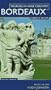 Bordeaux: Touring Wine Country (Touring in Wine Country)