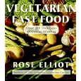 Vegetarian Fast Food: Over 200 Delicious Dishes in Minutes