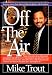 Books : Off the Air: Inspiring Stories from America's Favorite Family Radio Broadcast
