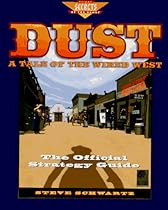 Dust: A Tale of the Wired West: The Official Strategy Guide (Prima's Secrets of the Games) Dust: A Tale of the Wired West: The Official Strategy Guide (Prima's Secrets of the Games)