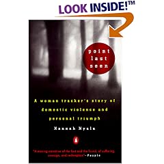 Point Last Seen: A Woman Tracker's Story of Domestic Violence and Personal Triumph