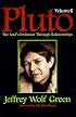 Pluto: Vol 2: The Soul's Evolution Through Relationships