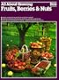 All About Growing Fruits, Berries, and Nuts (Ortho's All about)