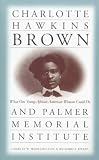 Review The University of North Carolina Press  / Charlotte Hawkins Brown and Palmer Memorial Institute: What One Young African American Woman Could Do
