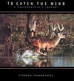 Books : To Catch the Wind: A Photographer's Journey