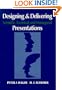 Designing & Delivering: Scientific, Technical, and Managerial Presentations