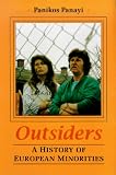 Outsiders: A History of European Minorities