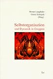 Produkt-Bild: Selbstorganisation und Dynamik in Gruppen