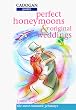 Perfect Honeymoons and Original Weddings: Winter