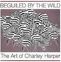Beguiled by the Wild: The Art of Charley Harper