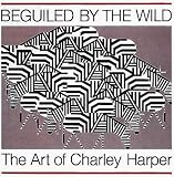 Beguiled by the Wild