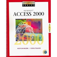 Advantage Series: Microsoft Access 2000 Brief Edition (Advantage Series)