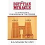 The Egyptian Miracle: An Introduction to the Wisdom of the Temple