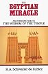 The Egyptian Miracle: An Introduction to the Wisdom of the Temple