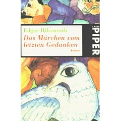 Das M�rchen vom letzten Gedanken.