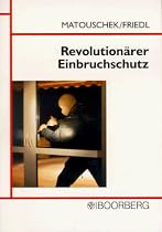 Revolutionärer Einbruchschutz