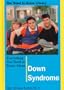 Everything You Need to Know About Down Syndrome (Need to Know Library)