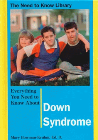 Books: Everything You Need to Know About Down Syndrome  Need to Know Library 