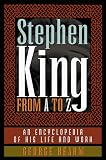 Stephen King From A To Z: An Encyclopedia Of His Life and Work