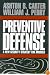 Preventive Defense: A New Security Strategy for America