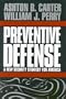 Preventive Defense: A New Security Strategy for America