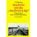 Auschwitz und die 'Auschwitz-L�ge': Massenmord und Geschichtsf�lschung