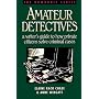 Amateur Detectives: A Writer's Guide to How Private Citizens Solve Criminal Cases (Howdunit Writing)