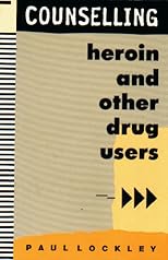 Counselling Heroin and Other Drug Users
